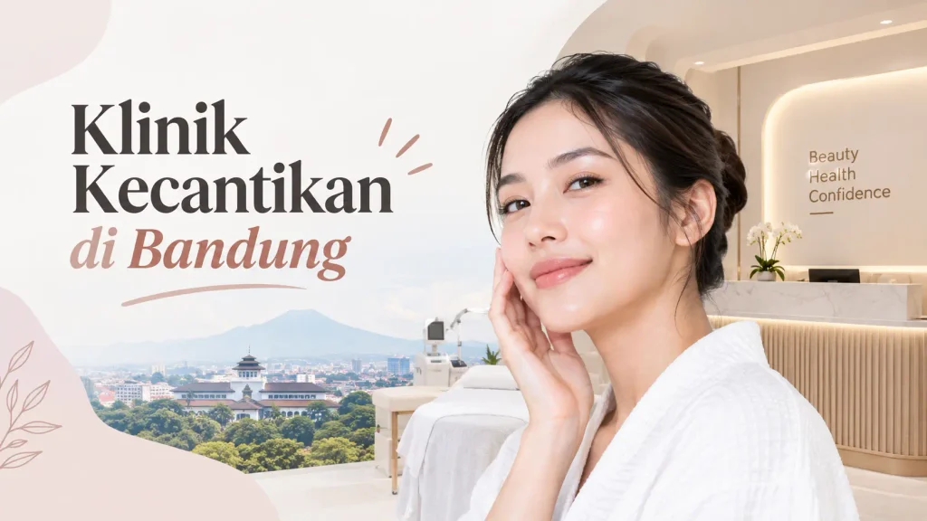 Klinik Kecantikan bandung